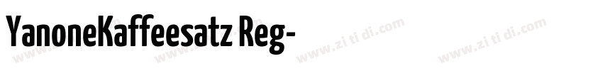 YanoneKaffeesatz Reg字体转换 YanoneKaffeesatz Reg字体转换